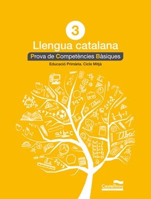 LLENGUA CATALANA 3R PRIMARIA. PROVA DE COMPETÈNCIES BÀSIQUES | 9788498044553 | AA.VV. | Llibreria Drac - Llibreria d'Olot | Comprar llibres en català i castellà online