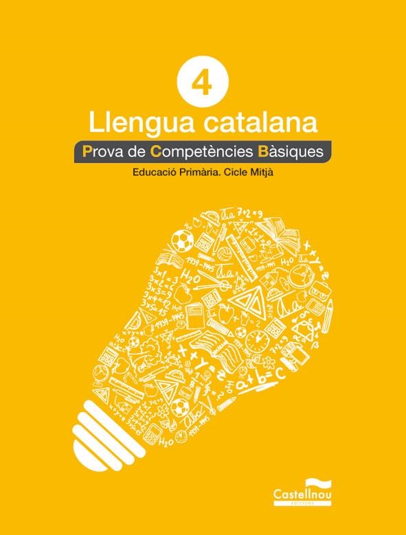 LLENGUA CATALANA 4T PRIMARIA. PROVA DE COMPETÈNCIES BÀSIQUES | 9788498044560 | AA.VV. | Llibreria Drac - Llibreria d'Olot | Comprar llibres en català i castellà online