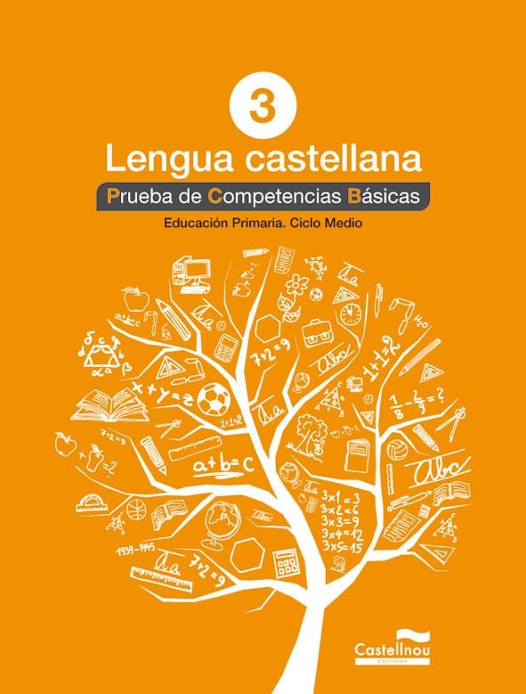 LENGUA CASTELLANA 3º PRIMARIA. PRUEBA DE COMPETENCIAS BASICAS | 9788498044577 | AA.VV. | Llibreria Drac - Llibreria d'Olot | Comprar llibres en català i castellà online
