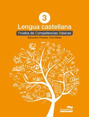 LENGUA CASTELLANA 3º PRIMARIA. PRUEBA DE COMPETENCIAS BASICAS | 9788498044577 | AA.VV. | Llibreria Drac - Llibreria d'Olot | Comprar llibres en català i castellà online