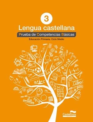 LENGUA CASTELLANA 3º PRIMARIA. PRUEBA DE COMPETENCIAS BASICAS | 9788498044577 | AA.VV. | Llibreria Drac - Llibreria d'Olot | Comprar llibres en català i castellà online