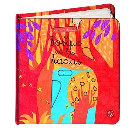 BOSQUE DE LAS HADAS, EL (CON UN DEDITO) | 9788490248638 | CLIMA, GABRIELE | Llibreria Drac - Librería de Olot | Comprar libros en catalán y castellano online