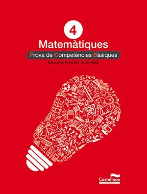 MATEMÀTIQUES 4T PRIMARIA. PROVA DE COMPETÈNCIES BÀSIQUES | 9788498044614 | AA.VV. | Llibreria Drac - Librería de Olot | Comprar libros en catalán y castellano online