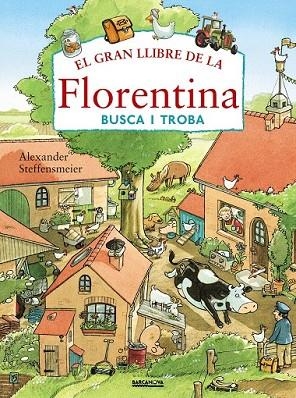GRAN LLIBRE DE LA FLORENTINA, EL (BUSCA I TROBA) | 9788448941147 | STEFFENSMEIER, ALEXANDER | Llibreria Drac - Llibreria d'Olot | Comprar llibres en català i castellà online