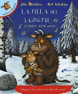 FILLA DEL GRÚFAL (LLIBRE AMB SONS) | 9788499067377 | DONALDSON, JULIA | Llibreria Drac - Librería de Olot | Comprar libros en catalán y castellano online