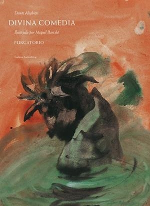 DIVINA COMEDIA. PURGATORIO | 9788416734283 | BARCELÓ, MIQUEL | Llibreria Drac - Llibreria d'Olot | Comprar llibres en català i castellà online