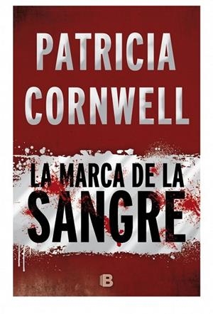 MARCA DE LA SANGRE, LA | 9788466658775 | CORNWELL, PATRICIA | Llibreria Drac - Librería de Olot | Comprar libros en catalán y castellano online