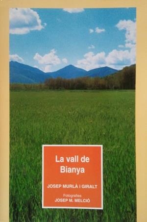 VALL DE BIANYA, LA | 9788486626211 | MURLA I GIRALT, JOSEP | Llibreria Drac - Llibreria d'Olot | Comprar llibres en català i castellà online