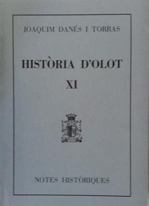 HISTORIA D'OLOT XI | 9000000004207 | DANES I TORRAS, JOAQUIM | Llibreria Drac - Librería de Olot | Comprar libros en catalán y castellano online