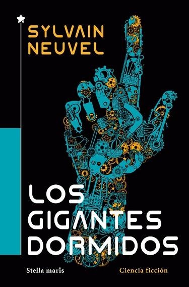 GIGANTES DORMIDOS, LOS | 9788416541683 | NEUVEL, SYLVAIN | Llibreria Drac - Librería de Olot | Comprar libros en catalán y castellano online