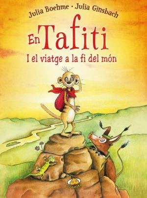 EN TAFITI I EL VIATGE A LA FI DEL MÓN | 9788416773183 | BOEHME, JULIA | Llibreria Drac - Llibreria d'Olot | Comprar llibres en català i castellà online