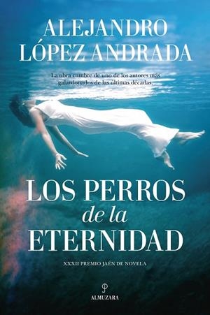 PERROS DE LA ETERNIDAD, LOS | 9788416776238 | LÓPEZ, ALEJANDRO | Llibreria Drac - Librería de Olot | Comprar libros en catalán y castellano online