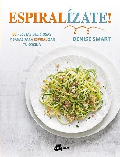ESPIRALÍZATE | 9788484456452 | SMART, DENISE | Llibreria Drac - Librería de Olot | Comprar libros en catalán y castellano online