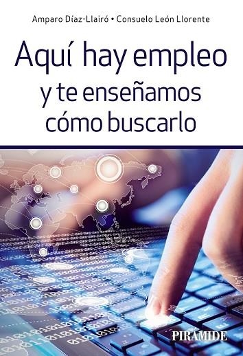 AQUÍ HAY EMPLEO Y TE ENSEÑAMOS CÓMO BUSCARLO | 9788436836578 | DÍAZ- LLAIRÓ, AMPARO ; LEÓN, CONSUELO | Llibreria Drac - Llibreria d'Olot | Comprar llibres en català i castellà online