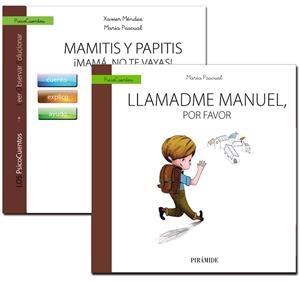 PSICOCUENTOS: MAMITIS Y PAPITIS. ¡MAMÁ, NO TE VAYAS! + LLAMADME MANUEL, POR FAVOR | 9788436836608 | MÉNDEZ, FRANCISCO XAVIER ; PASCUAL, MARÍA | Llibreria Drac - Llibreria d'Olot | Comprar llibres en català i castellà online