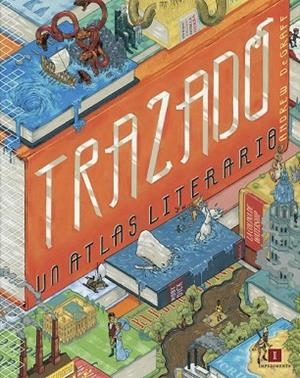 TRAZADO: UN ATLAS LITERARIO | 9788416542512 | DEGRAFF, ANDREW | Llibreria Drac - Llibreria d'Olot | Comprar llibres en català i castellà online