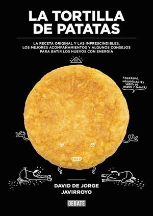 TORTILLA DE PATATAS, LA | 9788499926483 | DE JORGE, DAVID | Llibreria Drac - Librería de Olot | Comprar libros en catalán y castellano online