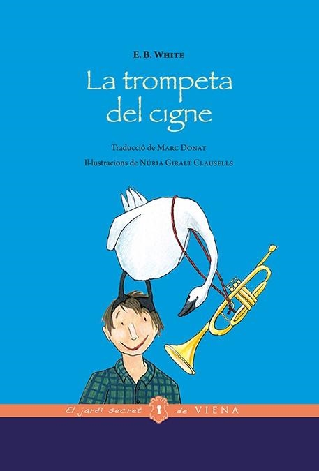 TROMPETA DEL CIGNE, LA | 9788483309094 | WHITE, ELWYN BROOKS | Llibreria Drac - Llibreria d'Olot | Comprar llibres en català i castellà online