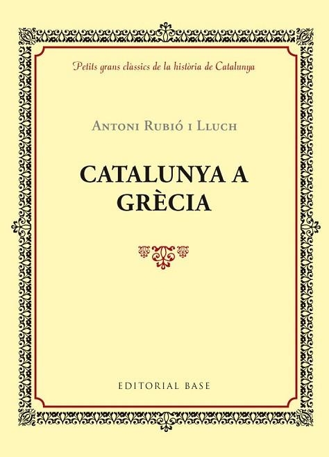 CATALUNYA A GRÈCIA | 9788416587421 | RUBIÓ, ANTONI | Llibreria Drac - Librería de Olot | Comprar libros en catalán y castellano online