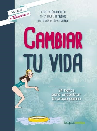 CAMBIAR TU VIDA | 9788415612797 | AA.DD. | Llibreria Drac - Librería de Olot | Comprar libros en catalán y castellano online