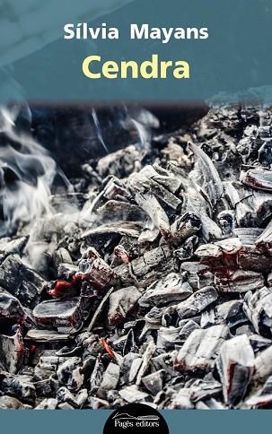 CENDRA | 9788499757957 | MAYANS, SÍLVIA | Llibreria Drac - Librería de Olot | Comprar libros en catalán y castellano online