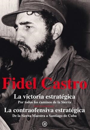 VICTORIA ESTRATÉGICA, LA. LA CONTRAOFENSIVA ESTRATÉGICA | 9788446037231 | CASTRO, FIDEL | Llibreria Drac - Librería de Olot | Comprar libros en catalán y castellano online