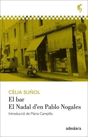 BAR, EL ; EL NADAL D'EN PABLO NOGALES | 9788494384493 | SUÑOL, CÈLIA | Llibreria Drac - Llibreria d'Olot | Comprar llibres en català i castellà online