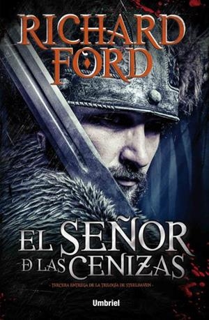 SEÑOR DE LAS CENIZAS, EL (STEELHAVEN 3) | 9788492915828 | FORD, RICHARD | Llibreria Drac - Librería de Olot | Comprar libros en catalán y castellano online