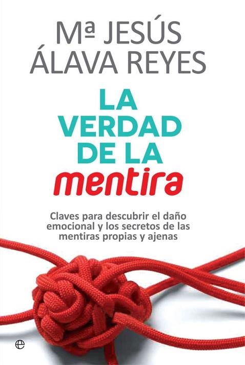 VERDAD DE LA MENTIRA, LA | 9788490608159 | ÁLAVA REYES, MARÍA JESÚS | Llibreria Drac - Librería de Olot | Comprar libros en catalán y castellano online