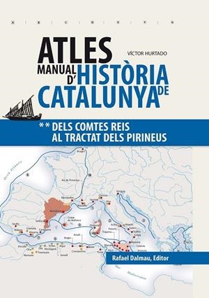 ATLES MANUAL D'HISTORIA DE CATALUNYA. VOL.2 | 9788423208241 | HURTADO, VICTOR | Llibreria Drac - Librería de Olot | Comprar libros en catalán y castellano online