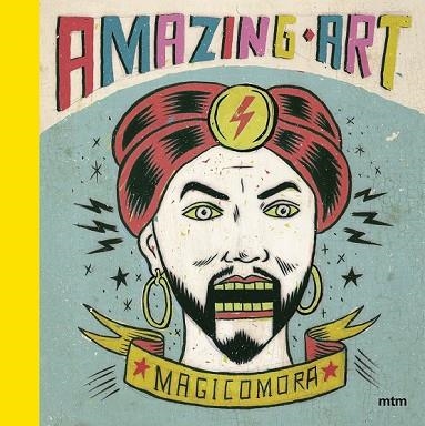 AMAZING ART | 9788416497430 | MORA, SERGIO | Llibreria Drac - Librería de Olot | Comprar libros en catalán y castellano online