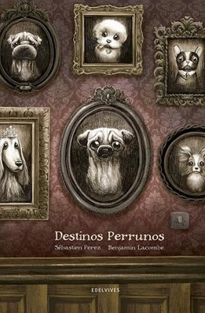 DESTINOS PERRUNOS | 9788414002247 | PEREZ, SÉBASTIEN | Llibreria Drac - Librería de Olot | Comprar libros en catalán y castellano online