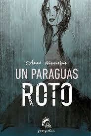 PARAGUAS ROTO, UN | 9788494516290 | FONTANA (@INVIERNS), ESTEFANÍA | Llibreria Drac - Librería de Olot | Comprar libros en catalán y castellano online
