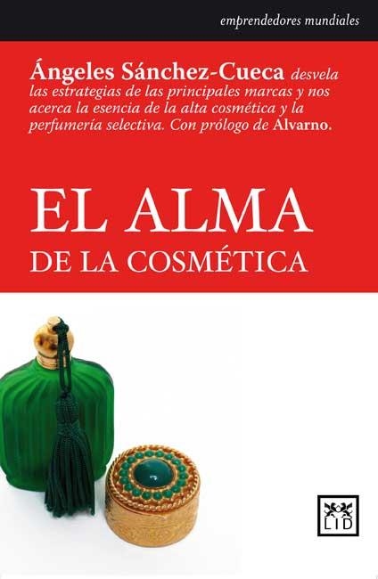 ALMA DE LAS COSMÉTICA, EL | 9788483565810 | SÁNCHEZ- CUECA, ÁNGELES | Llibreria Drac - Librería de Olot | Comprar libros en catalán y castellano online