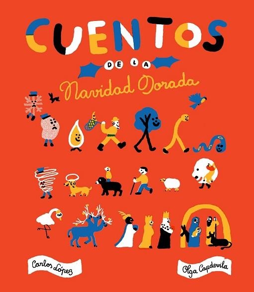 CUENTOS DE LA NAVIDAD DORADA | 9788416167890 | LÓPEZ, CARLOS ; CAPDEVILA, OLGA | Llibreria Drac - Librería de Olot | Comprar libros en catalán y castellano online