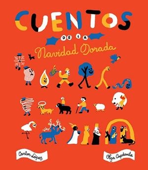 CUENTOS DE LA NAVIDAD DORADA | 9788416167890 | LÓPEZ, CARLOS ; CAPDEVILA, OLGA | Llibreria Drac - Llibreria d'Olot | Comprar llibres en català i castellà online