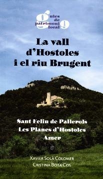 VALL D'HOSTOLES I EL RIU BRUGENT, LA | 9788496747838 | SOLA, XAVIER / BOTA, CRISTINA | Llibreria Drac - Librería de Olot | Comprar libros en catalán y castellano online