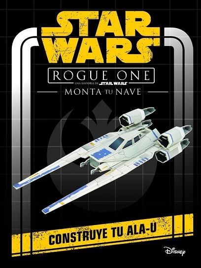 STAR WARS. ROGUE ONE. MONTA TU NAVE | 9788408161257 | STAR WARS | Llibreria Drac - Librería de Olot | Comprar libros en catalán y castellano online