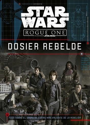 STAR WARS. ROGUE ONE. DOSIER REBELDE | 9788408166160 | STAR WARS | Llibreria Drac - Librería de Olot | Comprar libros en catalán y castellano online