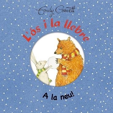 ÓS I LA LLEBRE, L'. A LA NEU! | 9788416648566 | GRAVETT, EMILY | Llibreria Drac - Librería de Olot | Comprar libros en catalán y castellano online