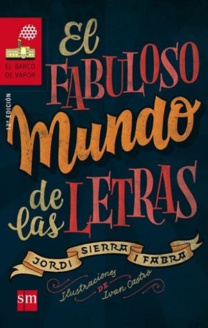 FABULOSO MUNDO DE LAS LETRAS, EL | 9788467577846 | SIERRA I FABRA, JORDI | Llibreria Drac - Llibreria d'Olot | Comprar llibres en català i castellà online