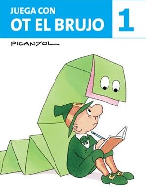 JUEGA CON OT EL BRUJO 1 | 9788424644567 | PICANYOL | Llibreria Drac - Librería de Olot | Comprar libros en catalán y castellano online