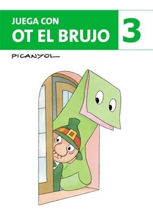 JUEGA CON OT EL BRUJO 3 | 9788424644581 | PICANYOL | Llibreria Drac - Librería de Olot | Comprar libros en catalán y castellano online