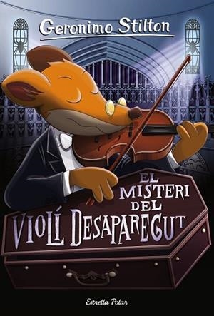 MISTERI DEL VIOLÍ DESAPAREGUT, EL (GERONIMO STILTON 64) | 9788491371496 | STILTON, GERONIMO | Llibreria Drac - Llibreria d'Olot | Comprar llibres en català i castellà online