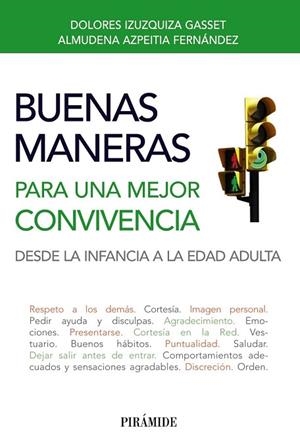 BUENAS MANERAS PARA UNA MEJOR CONVIVENCIA | 9788436828672 | IZUZQUIZA, DOLORES;AZPEITIA, ALMUDENA | Llibreria Drac - Librería de Olot | Comprar libros en catalán y castellano online
