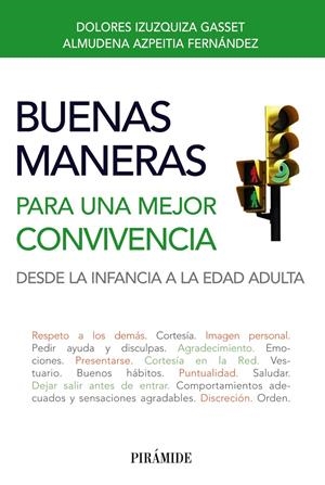 BUENAS MANERAS PARA UNA MEJOR CONVIVENCIA | 9788436828672 | IZUZQUIZA, DOLORES;AZPEITIA, ALMUDENA | Llibreria Drac - Librería de Olot | Comprar libros en catalán y castellano online