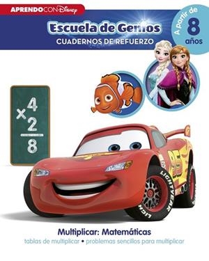 MULTIPLICAR: MATEMÁTICAS. ESCUELA DE GENIOS CUADERNO DE REFUERZO | 9788416548057 | DISNEY | Llibreria Drac - Librería de Olot | Comprar libros en catalán y castellano online