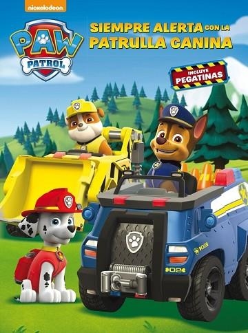 SIEMPRE ALERTA CON LA PATRULLA CANINA. PATRULLA CANINA ACTIVIDADES | 9788437201436 | NICKELODEON | Llibreria Drac - Librería de Olot | Comprar libros en catalán y castellano online