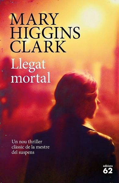 LLEGAT MORTAL | 9788429775600 | HIGGINS CLARK, MARY | Llibreria Drac - Librería de Olot | Comprar libros en catalán y castellano online