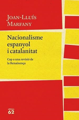 NACIONALISME ESPANYOL I CATALANITAT | 9788429775617 | MARFANY, JOAN LLUÍS | Llibreria Drac - Llibreria d'Olot | Comprar llibres en català i castellà online